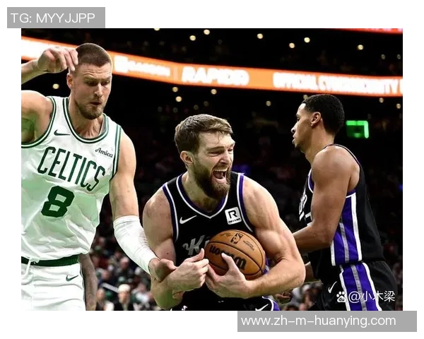 国王队与凯尔特人队的巅峰对决谁将赢得这场激烈的篮球盛宴